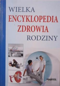 Wielka encyklopedia zdrowia rodziny