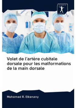 Volet de l'artère cubitale dorsale pour les malformations de la main dorsale