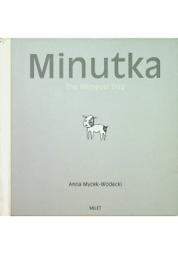 Minutka The Bilingual Dog