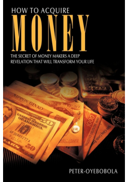 How to Acquire Money