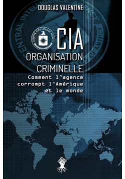 CIA - Organisation criminelle