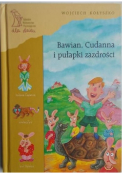 Bawian Cudanna i połapki zazdrości