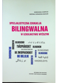 Specjalistyczna edukacja bilingwalna w szkolnictwie wyższym