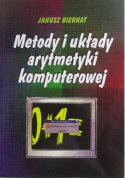 Biernat Janusz  - Metody i układy arytmetyki komputerowej