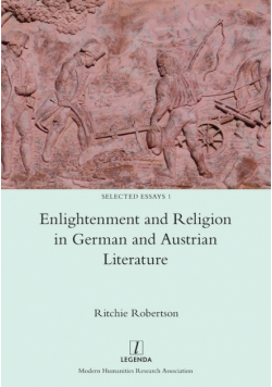 Enlightenment and Religion in German and Austrian Literature