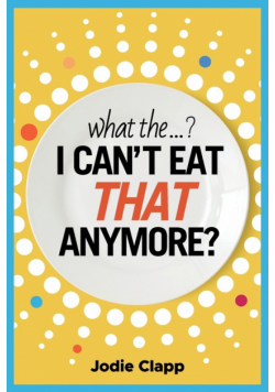 What the...? I Can't Eat THAT Anymore?