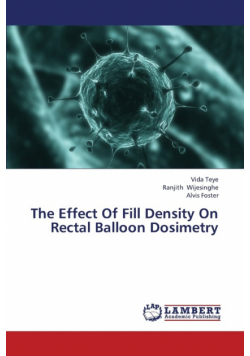 The Effect of Fill Density on Rectal Balloon Dosimetry