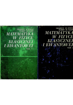 Matematyka w fizyce klasycznej kwantowej tom 1 i 2