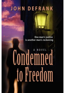 Condemned to Freedom