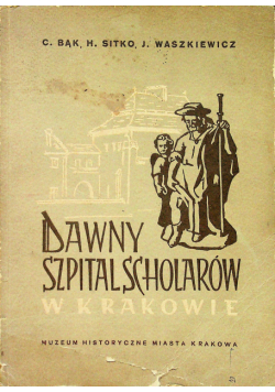 Dawny szpital scholarów w Krakowie