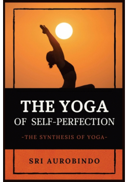 The Yoga of Self-Perfection