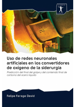 Uso de redes neuronales artificiales en los convertidores de oxígeno de la siderurgia