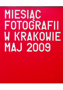 Miesiąc fotografii w Krakowie Maj 2009