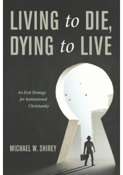 Living to Die, Dying to Live