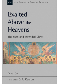 Exalted Above The Heavens