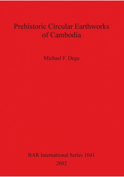 Prehistoric Circular Earthworks of Cambodia