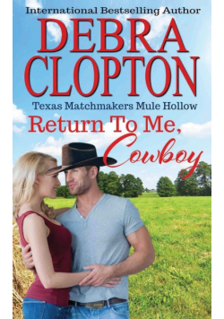 Return To Me, Cowboy