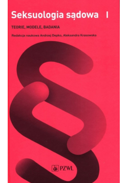 Seksuologia sądowa Tom 1