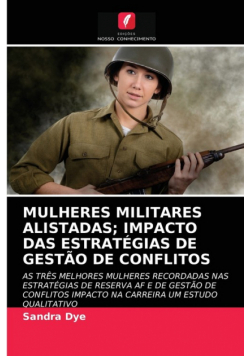 Mulheres Militares Alistadas; Impacto Das Estratégias De Gestão De Conflitos