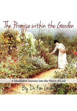 The Promise Within The Garden