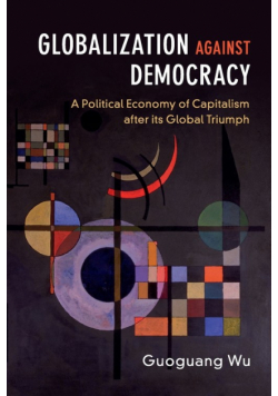 Globalization against Democracy