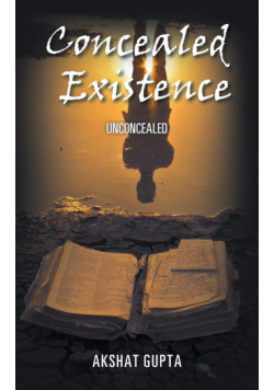Concealed Existence