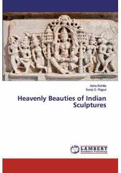Heavenly Beauties of Indian Sculptures
