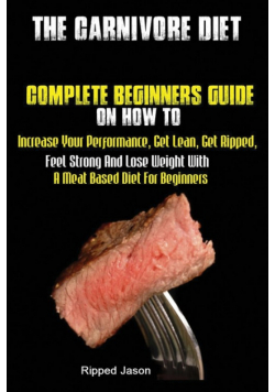 The Carnivore Diet