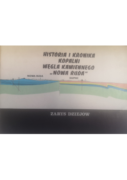 Historia i kronika kopalni węgla kamiennego ,Nowa Ruda
