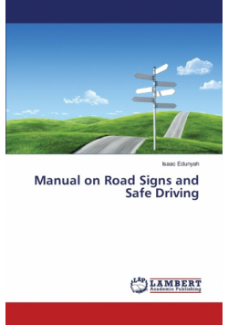 Manual on Road Signs and Safe Driving