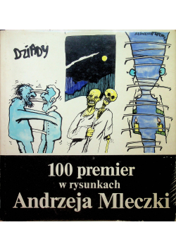 100 premier w rysunkach Andrzeja Mleczki