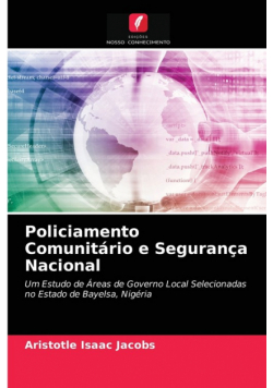 Policiamento Comunitário e Segurança Nacional