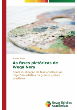 As fases pictóricas de Wega Nery
