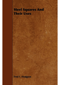 Steel Squares And Their Uses
