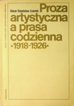 Proza artystyczna a prasa codzienna 1918 - 1926