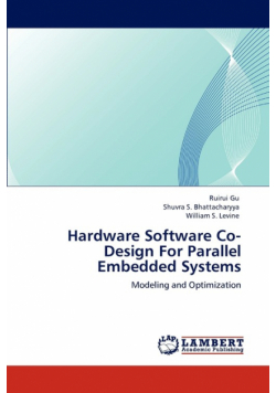 Hardware Software Co-Design For Parallel Embedded Systems