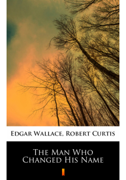 The Man Who Changed His Name