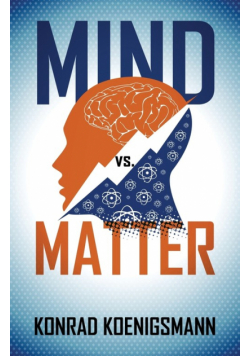 Mind vs. Matter