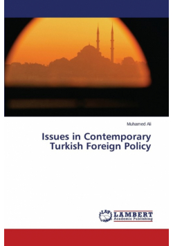 Issues in Contemporary Turkish Foreign Policy