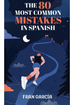 The 80 Most Common Mistakes in Spanish