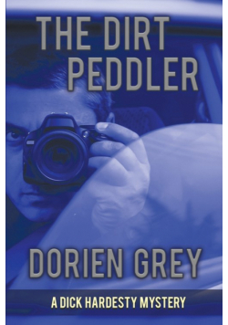 The Dirt Peddler (A Dick Hardesty Mystery, #7)