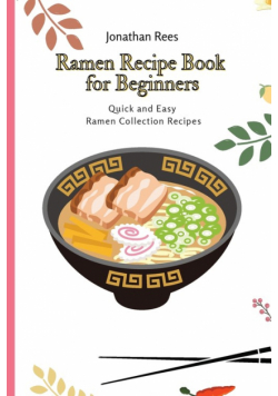 Ramen Recipe Book for Beginners