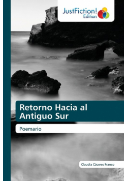 Retorno Hacia al Antiguo Sur