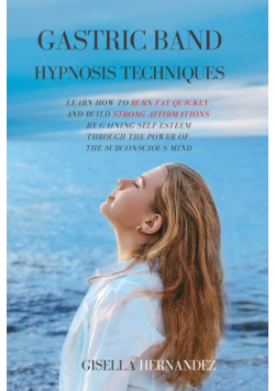 Gastric Band Hypnosis Techniques
