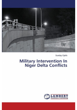 Military Intervention in Niger Delta Conflicts