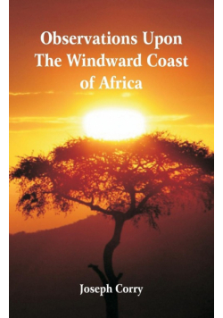 Observations Upon The Windward Coast Of Africa