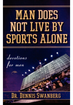 Man Does Not Live by Sports Alone