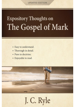 Expository Thoughts on the Gospel of Mark