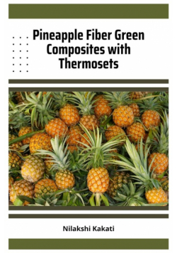 Pineapple Fiber Green Composites with Thermosets