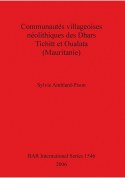 Communautés villageoises néolithiques des Dhars Tichitt et Oualata (Mauritanie)
